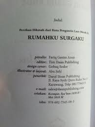 Alhamdulillahirobbil'alamin, wash sholatu wassalamu 'ala asrofil anbiyaa i wal mursalin, sayyidina wa habibina wa syafi'ina wa maulana. Buku Saku Rumahku Surgaku