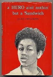 A Hero Ain't Nothin' But a Sandwich by Childress, Alice: New hardcover  (2073)