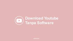 7 Cara Cepat Download Video Youtube Tanpa Software