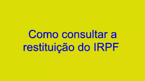 A receita federal é um órgão específico, subordinado ao ministério da economia, exercendo funções essenciais para o estado cumprir seus objetivos. Como Consultar A Restituicao Do Imposto De Renda Youtube