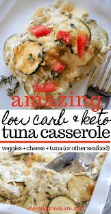 Low Carb Tuna Casserole Keto Seafood Casserole Seeking Good Eats Recipe Seafood Casserole Recipes Tuna Casserole
