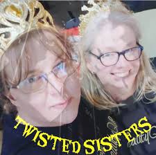 Twisted Sisters