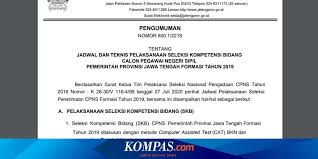 Merujuk jadwal panselnas cpns 2019, pelaksanaan ujian seleksi kompetensi dasar (skd) dimulai pada februari 2020. Jadwal Dan Lokasi Pelaksanaan Skb Cpns 2019 Pemprov Jawa Tengah Halaman All Kompas Com