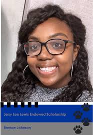 Let's hear it for Brenae Johnson, winner of the Jerry Lee Lewis Endowed  Scholarship. This award is given to an outstanding student enrolled in jazz  studies pursuing a Bachelor of Music degree.Take