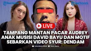 🔴Inilah Tampang Mantan Pacar Audrey Davis Anak Musisi David Bayu & Motif  Sebarkan Video Syur: Dendam