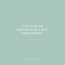 You Can Do Anything But Not Everything David Allen Inspiring Words Inspiration Business Inspiration Quotes Virtual Assistant Quotes Inspirational Quotes