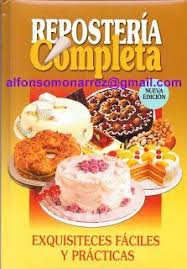 Envíanos alguna receta de cocina para su publicación, pinchando sobre el siguiente enlace. Libros Reposteria Completa Recetas Paso A Paso Libros De Reposteria Recetas De Postres Reposteria Recetario De Postres