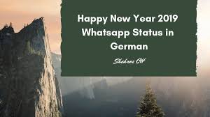 Happy New Year 2019 Whatsapp Status In German Happy New Year 2019 Happy New Happy New Year