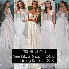 New Bridal Shop In Zurich Trunk Showwedding Dresses From 2 000 Fr To 4 500 Fr You Are Invited On The 10 11 12 13 Wedding Dresses Bridal Wedding Dresses Lace