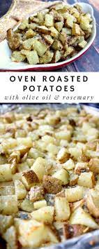 Oven Roasted Potatoes With Olive Oil Rosemary Recipe Oven Roasted Potatoes Roasted Potatoes Roasted Potato Recipes