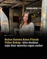 holopiscom on X: Bulan Sutena muncul dengan video klarifikasi soal video  bokep yang dialamatkan kepadanya. Bulan malah mengajak netizen mengecek dan  berpikir kembali, apakah benar dalam video tersebut adalah dirinya ?  Ketimbang