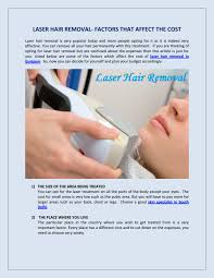 Typically, the process of laser hair removal can take around six months with appointments every four to six weeks. Laser Hair Removal Factors That Affect The Cost By Dermalife Issuu