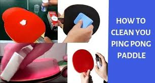 How To Clean A Ping Pong Paddle Proper Care Of Your Racket Ping Pong Paddles Ping Pong Cleaning