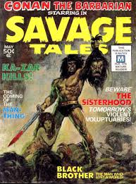 Savage Tales 1 The Cover Says It All I Have A Desire To Drink A Tankard Of Mead When I See This Conan The Barbarian Conan Comics Savage