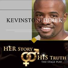 HER Story HIS Truth the Stage Play