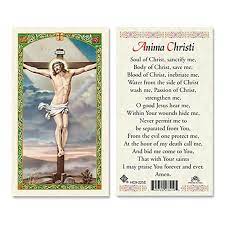 Maybe you would like to learn more about one of these? Laminated Holy Card Anima Christi Prayer Ewtn Religious Catalogue