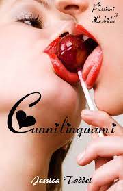 Cunnilinguami (Passioni Lesbiche #3) eBook by Jessica Taddei - EPUB Book |  Rakuten Kobo United Kingdom