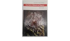 Why was singapore separated from malaysia? Coral Reefs Of Malaysia And Singapore Malaysian Nature Handbooks Henrey Lisette 9780582697454 Amazon Com Books