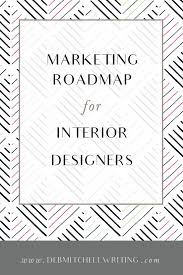 Every Interior Designer Could Use Some Marketing Ideas Tips And Advice Here S A Great Comprehensive Freebie By In Interior Design Business Design Marketing