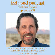 How Adding Sprouts to Your Diet is A Major Nutritional Solution with Doug  Evans [Episode #791]