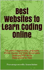 A novel that takes you to a distant, fascinating world and lets you escape from reality for a little while; Best Websites To Learn Coding Online Top Useful Programming Languages Online Courses And Video Screencasts Download Pdf Books Read Online For Free Ebook Arunachalam Poovaraga Moorthy Amazon In Books