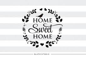 Free Free 322 Printable Home Sweet Home Svg SVG PNG EPS DXF File