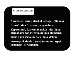 Alat komunikasi dalam penyampaikan informasi yang penting kepada karyawan b. Akuntansi Disebut Sebagai Bahasa Dunia Usaha Karena Coba Sebutkan