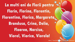 La Multi Ani De Florii Pentru Florin Florina Florentin Florentina Florica Margar Birthday Wishes For Friend Birthday Wishes Messages Birthday Wishes Funny