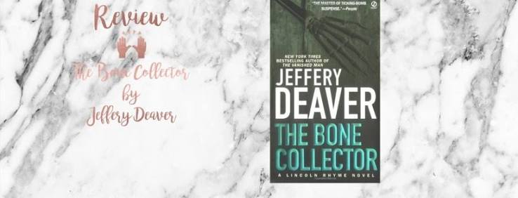 Review: The Bone Collector by Jeffery Deaver – Sarah in Readerland