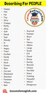 In grammar, an adjective is a word whose main syntactic role is to qualify a noun or noun phrase, giving more information about the object signified. 40 Describing Words Vocabulary For People Lessons For English