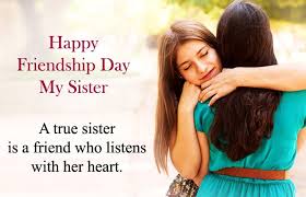 You are a very important person in my life and i want to be the first one to wish you on friendship day. Special Happy Friendship Day Quotes For Sister From Loving Brother Sis