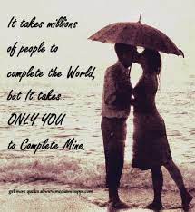 Love You Make My World Complete Love Love Quotes Quotes Kiss Quote In Love Love Quote Inspirational Quotes About Love Kissing Quotes Cute Love Quotes