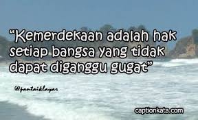 Saat ini kita memerlukan sokongan dan semangat dari orang sekeliling kita. Kata Kata Motivasi Kemerdekaan Ri Membakar Semangat Jiwa Captionkata Com 2021 Caption Dp Bbm Kata Bijak Terbaru