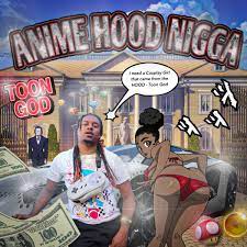 ‎Anime Hood Nigga - Album by Toon God - Apple Music