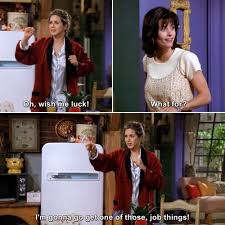 Job Thingys Rachelgreen Monicageller Friends Theonewheremonicagetsaroommate Humor Lmao Lol Friends Tv Friends Instagram Friends Moments
