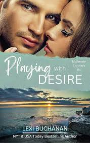 Playing with Desire: Delight (McKenzie Brothers Book 3) See more