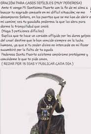 Oracion A La Santa Muerte Muy Poderosa Para Casos Dificiles Santa Muerte Imagenes De Santa Muerte Muerte