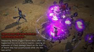 impending doom support poe doom blast build cast hex curse gem mechanics 3 14