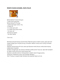 Resepi puding labu, resepi puding laici, resepi puding kelapa, resepi puding kelapa sabah, resep puding lava, resepi puding ayu nescafe, resepi puding roti, resepi related post: Resepi Puding Karamel Tanpa Telur Docx