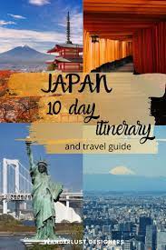 The Ultimate Japan 10 Day Itinerary Wanderlust Designers Japan Travel Guide Japan Itinerary Japan Travel