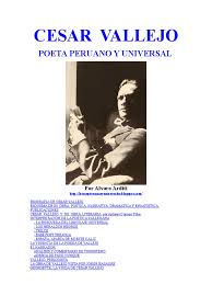Cosas iteresantesd de paco yunque. Cesar Vallejo Biografia Y Obra Literaria Poesia