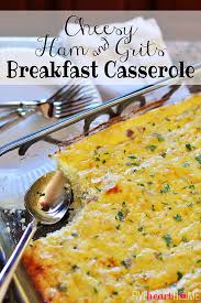 Until the cheese is hot and bubbling. Cheesy Ham Grits Breakfast Casserole Fivehearthome