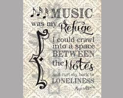 Music Was My Refuge Maya Angelou Quote By Nuhheartdesigns 5 00 Maya Angelou Quotes Maya Angelou Wall Art Quotes