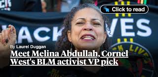 Meet Melina Abdullah, Cornel West's BLM activist VP pick