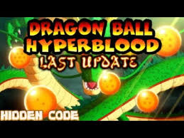 Dragon ball super dragon ball z dragon ball. Dragon Ball Hyper Blood Last Update Hidden Code Youtube