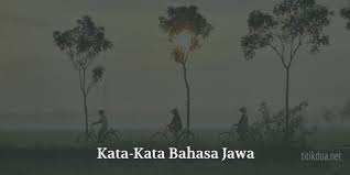 Check spelling or type a new query. 51 Kata Kata Mutiara Bahasa Jawa Tentang Kehidupan Dan Cinta
