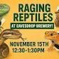 Raging Reptiles Show at Eavesdrop! event image