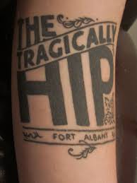 The tragically hip classic the hip reissue the cosmonauts. Tragically Hip Tattoo Tattoos Hip Tattoo Hips
