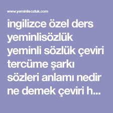Ingilizce Ozel Ders Yeminlisozluk Yeminli Sozluk Ceviri Tercume Sarki Sozleri Anlami Nedir Ne Demek Ceviri Haber Haber Cevirisi Ceviri Ingilizce Nutella Haber