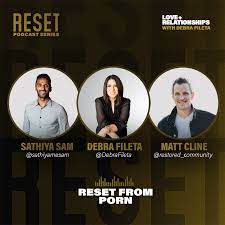 RESET From Porn (a conversation with Matt and Sathiya) - True Love Dates